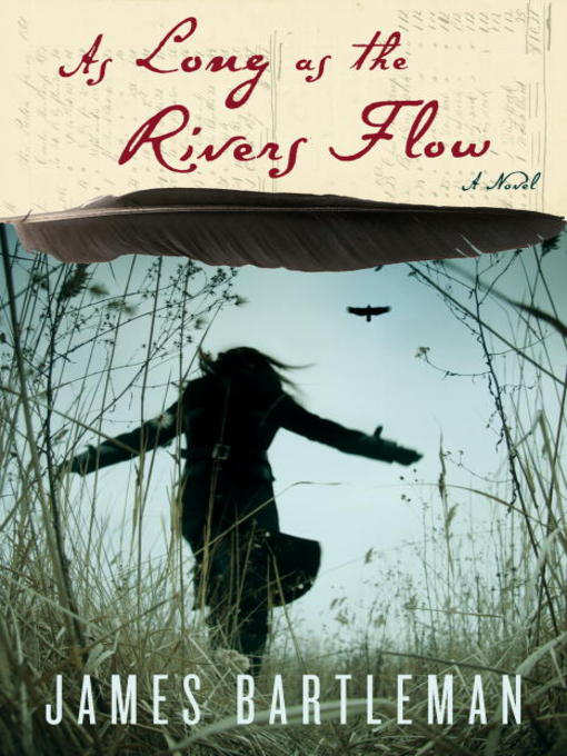 Title details for As Long as the Rivers Flow by James Bartleman - Available